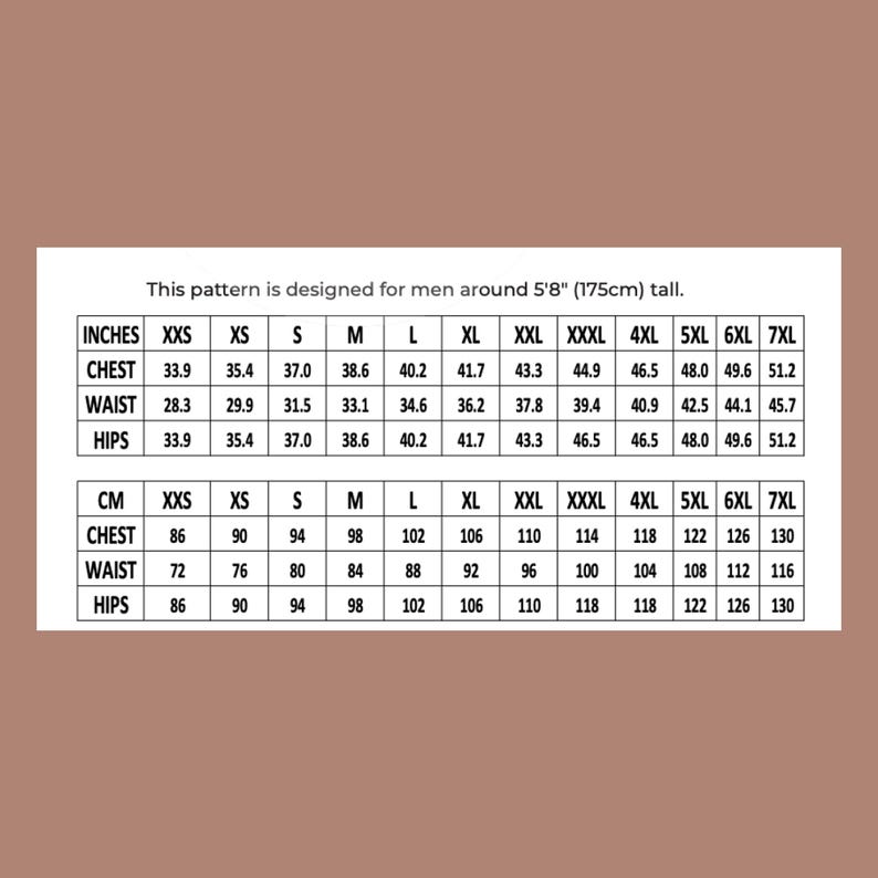 May include: A size chart for a clothing pattern, with measurements in inches and centimeters. The chart includes chest, waist, and hip measurements for sizes XXS to 7XL. The text states the pattern is designed for people around 5'8" (175cm) tall.