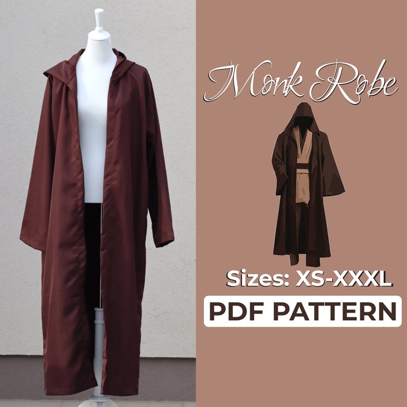 May include: A PDF pattern for a monk robe with a hood. The pattern is available in sizes XS-XXXXL. The image shows a brown robe on a mannequin.