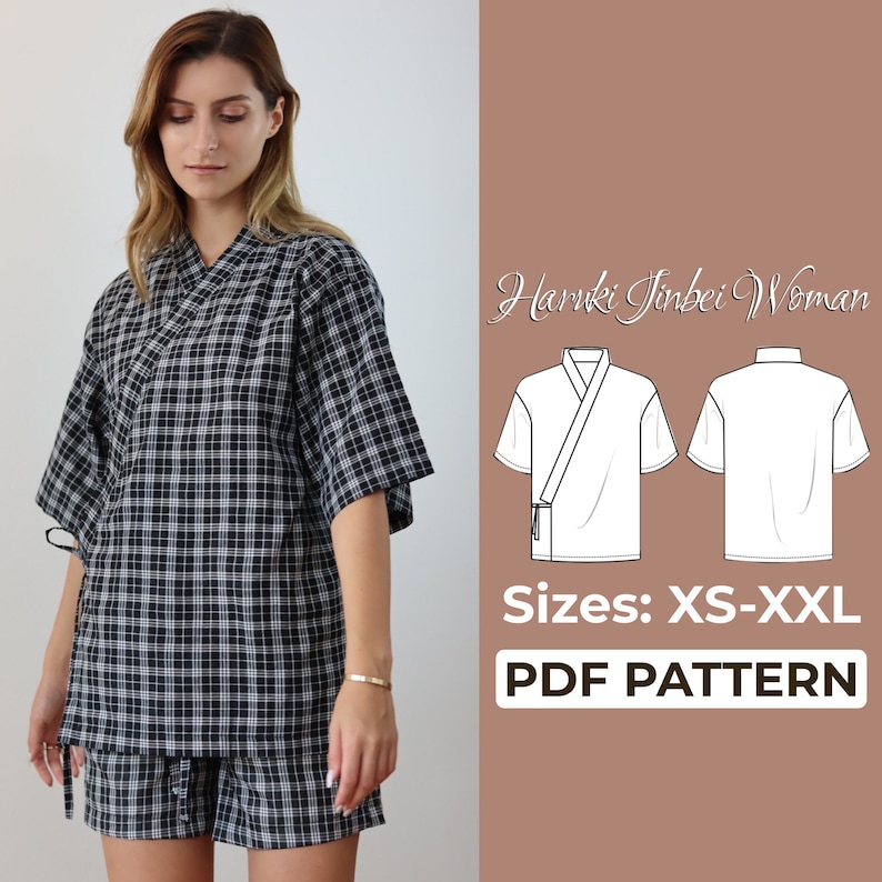 May include: A black and white plaid shirt and shorts set with a kimono style top. The text "Hanfu Jinbei Woman" and "Sizes: XS-XXL PDF PATTERN" is displayed on the right side of the image.