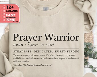Prayer Warrior Definition Sweatshirt – Faith Based Christian  Sweater