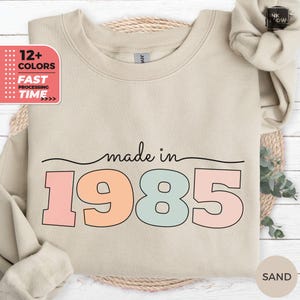 Made in 1985 40th Birthday Sweatshirt, 1985 Birthday Gift, Made In Hoodie, Forties Bday For Wife, Classic 1985 Sweater, 40th Funny Sweater