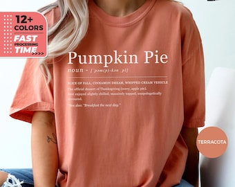 Funny Definition Pumpkin Pie T-Shirt, Thanksgiving Fun Shirt, Comfort Colors® Tshirt, Fall Autumn TShirt, Humor Cozy Gift, Pumpkin Lover Top