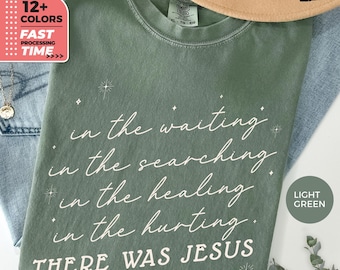 T-shirt con testo cristiano "There Was Jesus Comfort Colors", maglietta con testo cristiano, maglietta con incoraggiamento alla fede, maglietta grafica con colori ispirati al comfort