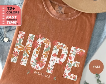 Hoffnung Blumen Shirt, christliches T-Shirt, Psalm 42: 5 Tshirt, religiöses T-Shirt, Geschenk für Christen, Bibel Liebesvers, Wildblumen T-Shirt für sie