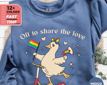Off To Share The Love Sweatshirt – Cute Pride Goose Graphic Sweater
