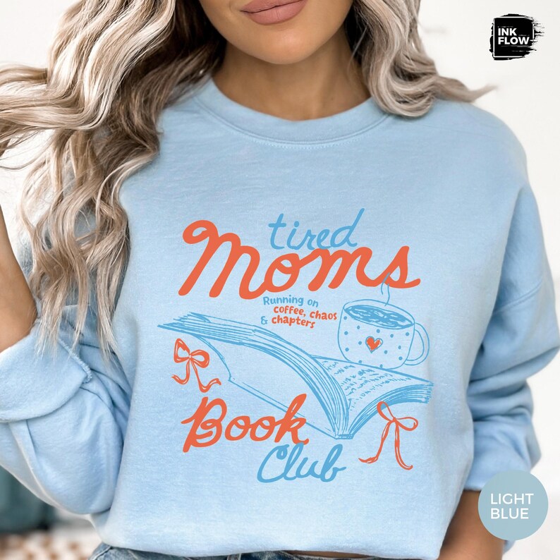 Tired Moms Book Club Sweatshirt, Reading Mom Hoodie, Coffee Chaos Chapters Sweater image 10