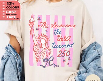 The Summer The USA Turned 250 Comfort Colors T-Shirt – Patriotic America Graphic Tee