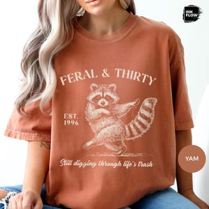 Feral & Thirty Comfort Colors T-Shirt, Funny Raccoon Tee, Turning 30 Humor Shirt, Sarcastic 30th Birthday Tee image 10