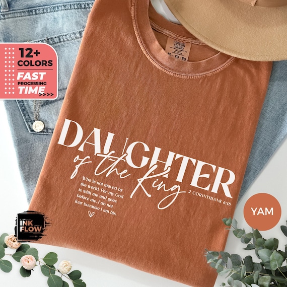 Daughter Of The King Christian Bible Verse Religious T-Shirt Gifts Daughter Of The King Christian Bible Verse Religious T-Shirt Gifts