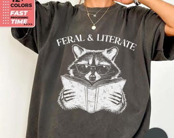 Feral & Literate Comfort Colors Shirt – Funny Reading Raccoon Book Lover T-Shirt