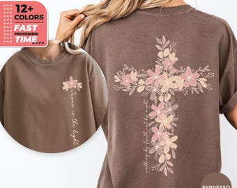 Jesus Is the Light Comfort Colors T-Shirt, Floral Cross Christian Tee, Walking by Faith Not by Sight Shirt, Front & Back Floral Design