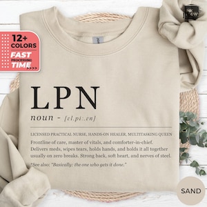 Funny LPN Nurse Definition Sweatshirt, Licensed Practical Nurse Sweater, Nursing Humor Hoodie, Gift for Nurse, Healthcare Worker Funny Top