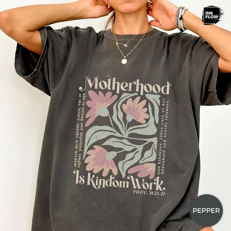 Motherhood Is Kingdom Work Confort Colors T-Shirt, Proverbs 31 Floral Boho Tee image 4