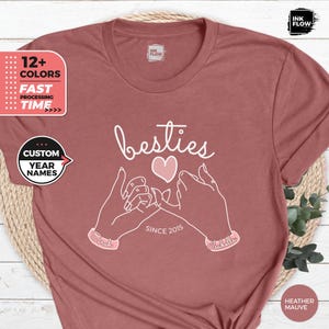 Chemise personnalisée Besties Since, t-shirt personnalisé assorti Besties, chemises Pinky Promise, t-shirts Besties personnalisés, cadeau mignon et amusant. Meilleurs amis