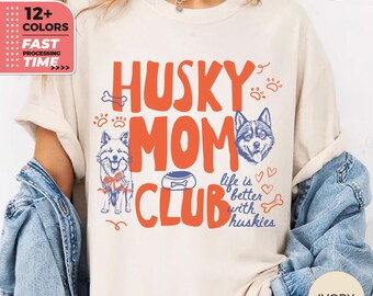 Husky Mom Club Comfort Colors T-Shirt – Cute Husky Dog Mom Tee