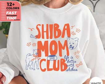 Shiba Mom Club Sweatshirt – Cute Shiba Inu Dog Mom Sweater
