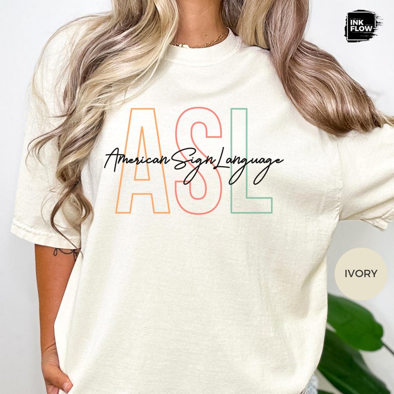 ASL American Sign Language Comfort Colors® Shirt, Deaf Education ...
