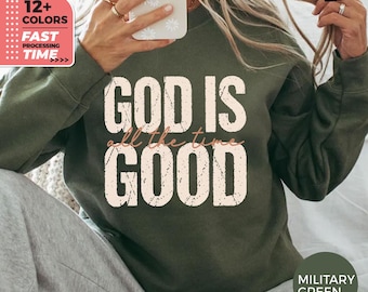 Gott ist immer gut christliches Sweatshirt - Bold Faith Hoodie, inspirierender Schrift Pullover
