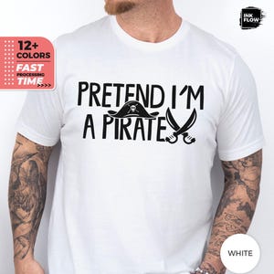 Pretend I'm A Pirate Last Minute Costume Shirt, Funny Halloween Tee, Bella Canvas T-Shirt, Lazy Costume Shirt, Spooky Party Top, Humor Tee
