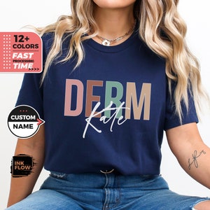 Custom Dermatologist T-Shirt, Personalized Gift for Dermatologist, Derm Crew Shirt, Nurse Appreciation Gift, Cosmetology Student Shirt