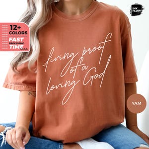 Living Proof Of A Loving God Shirt, Christian T-Shirt, Religious Tee, Gift for Christians, Bible Love Verse, Motivational And Inspirational