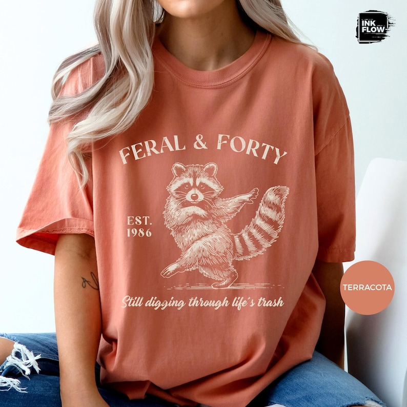 Feral & Forty Comfort Colors T-Shirt, Funny Raccoon Tee, Turning 40 Humor Shirt, Sarcastic 40th Birthday Tee image 9
