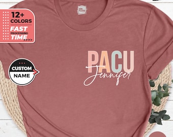 Custom PACU Nurse Shirt, Personalized Gift for Nurses, Post Anesthesia Care Unit Nurse Shirt, Nurse Appreciation Gift, PACU Custom Name Gift