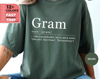 Chemise définition Gram, T-shirt grand-mère, T-shirt Gram sarcastique et drôle, Cadeau pour la fête des mères, Cadeau pour les mamans, Cadeau pour les grands-parents, Comfort Colors®