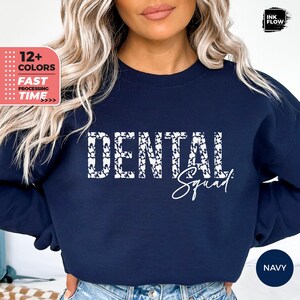 Dental Squad Sweatshirt, Dental Hygienist Gift, Dental Assistant Crewneck Sweater, Graduation Gift for Dentist, Dentist Sweatshirt Gift