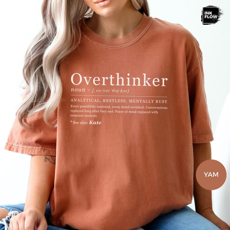 Funny Overthinker Definition Comfort Colors T-Shirt – Funny Mental Health Personalized Name Tee image 14
