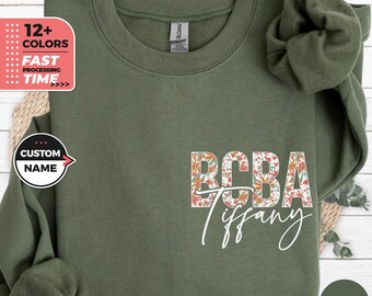 Sudadera o sudadera con capucha personalizada con diseño floral de BCBA, cuello redondo personalizado para analista de conducta, obsequio para profesionales certificados por la junta, parte superior con diseño floral de BCBA