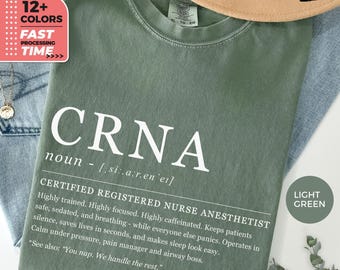 Funny Definition CRNA T-Shirt, Certified Registered Nurse Anesthetist, Comfort Colors® TShirt, CRNA Gift for Her, Funny Anesthesia T-Shirt