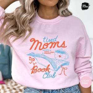 Tired Moms Book Club Sweatshirt, Reading Mom Hoodie, Coffee Chaos Chapters Sweater image 11
