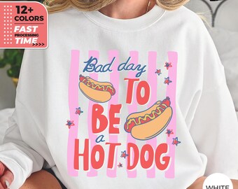 Bad Day To Be A Hot Dog Sweatshirt – Funny Fourth Of July Graphic Sweater