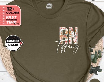 Benutzerdefinierte Krankenschwester Shirt, RN T-Shirt mit Blumenmuster, Geschenk für Krankenschwestern, personalisiertes Geschenk für Krankenschwestern, Geschenk für Doktoranden