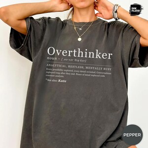 Funny Overthinker Definition Comfort Colors T-Shirt – Funny Mental Health Personalized Name Tee image 4