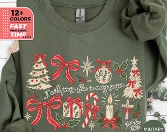 Sweat-shirt « Je le louerai en toute saison » – Pull de Noël chrétien, Sweat à capuche « Foi » Psaume 146:2