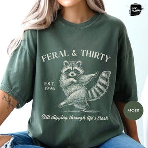 Feral & Thirty Comfort Colors T-Shirt, Funny Raccoon Tee, Turning 30 Humor Shirt, Sarcastic 30th Birthday Tee image 9