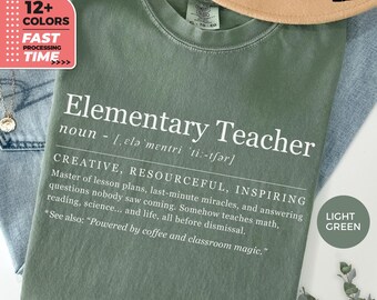 Elementary Teacher Comfort Colors Shirt – Definition Teacher T-Shirt, Classroom Graphic Tee, Educator Gift
