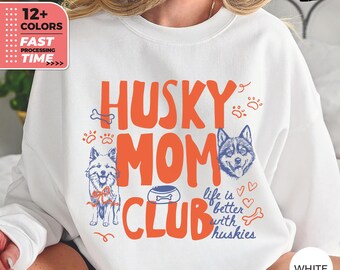 Husky Mom Club Sweatshirt – Cute Husky Dog Mom Sweater