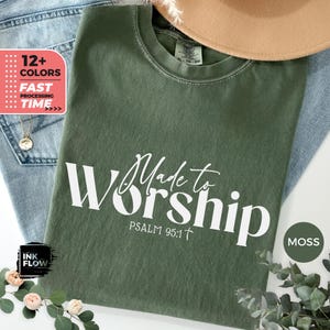 Made To Worship Shirt, Christian T-Shirt, Psalm 95:1 Tshirt, Religious Tee, Gift for Christians, Bible Love Verse, Motivational Quote Tee