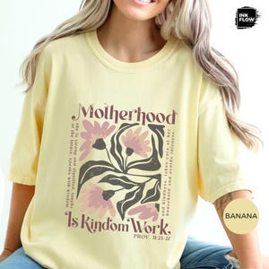Motherhood Is Kingdom Work Confort Colors T-Shirt, Proverbs 31 Floral Boho Tee image 5
