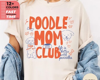Poodle Mom Club Comfort Colors T-Shirt – Cute Poodle Dog Mom Tee