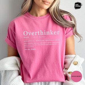 Funny Overthinker Definition Comfort Colors T-Shirt – Funny Mental Health Personalized Name Tee image 9