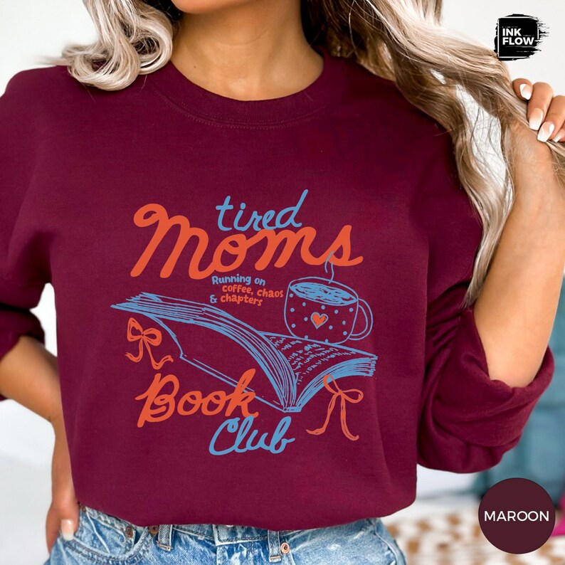 Tired Moms Book Club Sweatshirt, Reading Mom Hoodie, Coffee Chaos Chapters Sweater image 8