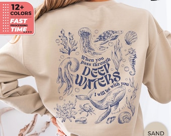 Deep Waters Christian Sweatshirt – Isaiah 43:2 Faith Sweater, Bible Verse Ocean Christian Hoodie