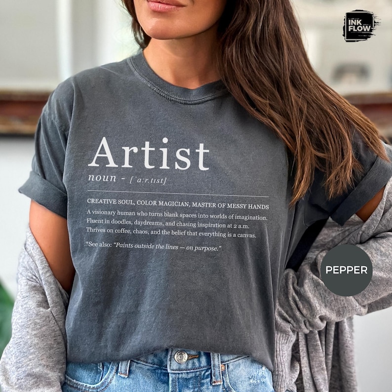 Funny Definition Artist T-Shirt, Creative Soul TShirt, Painter Gift Idea, 100% Cotton S-3XL Comfort Colors® Shirt, Artist Graphic T-Shirt image 4