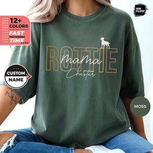 Custom Dog Mama T-Shirt, Personalized Rottie Comfort Colors® Shirt, Rottie Owner TShirt with Custom Name, Personalized Rottweiler T-Shirt