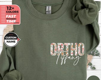 Sweat-shirt infirmière ORTHO personnalisé, pull ORTHO floral, cadeau personnalisé pour infirmières, sweat à capuche pour technicien en orthopédie, cadeau d'appréciation pour infirmière