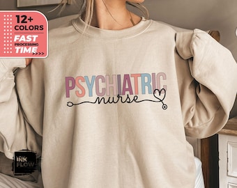 Psychiatrische Krankenschwester Sweatshirt für Psych Krankenschwestern, Psych Krankenschwester Sweatshirt, Krankenschwester Wertschätzung Geschenk, Psychiatrische Krankenschwester Psych Geschenk